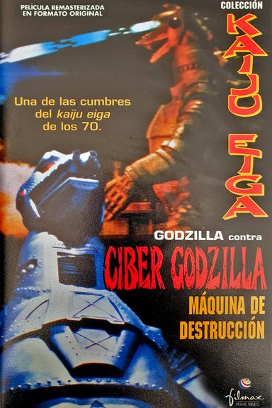 Godzilla contra Ciber Godzilla, máquina de destrucción