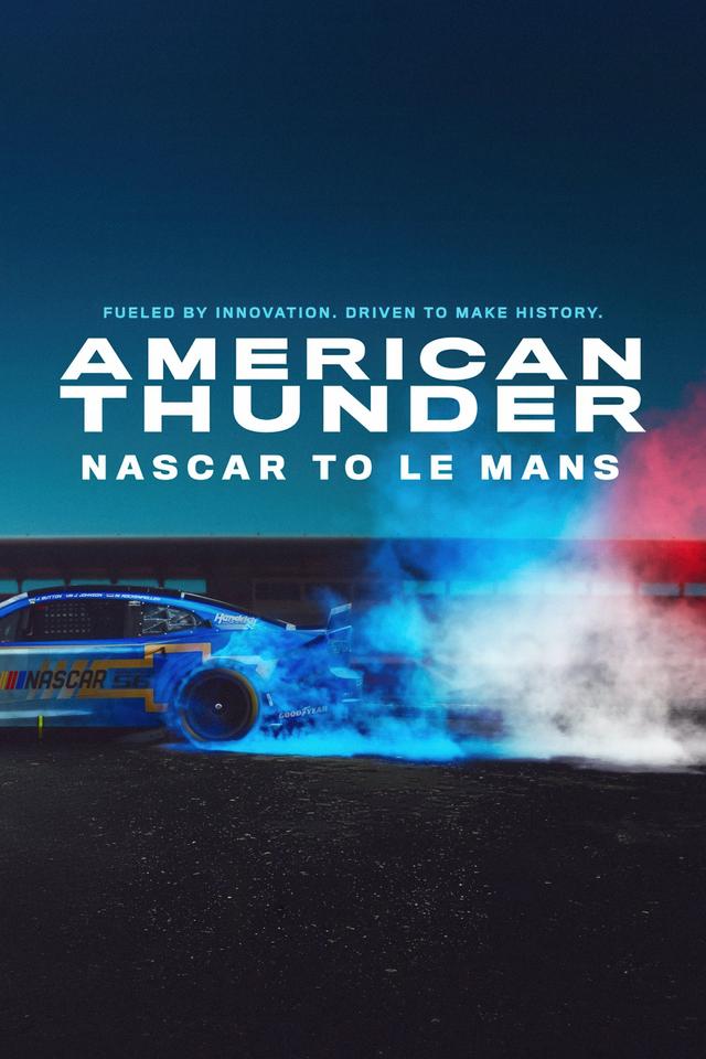American Thunder: NASCAR to Le Mans